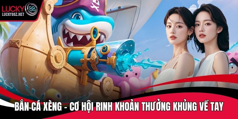 bắn cá xèng